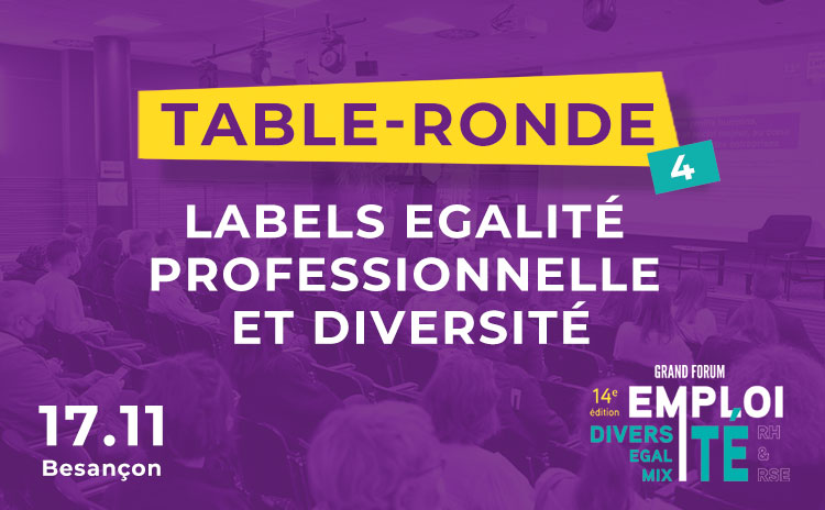 TABLE RONDE 4 : Double labéllisation diversité & égalité